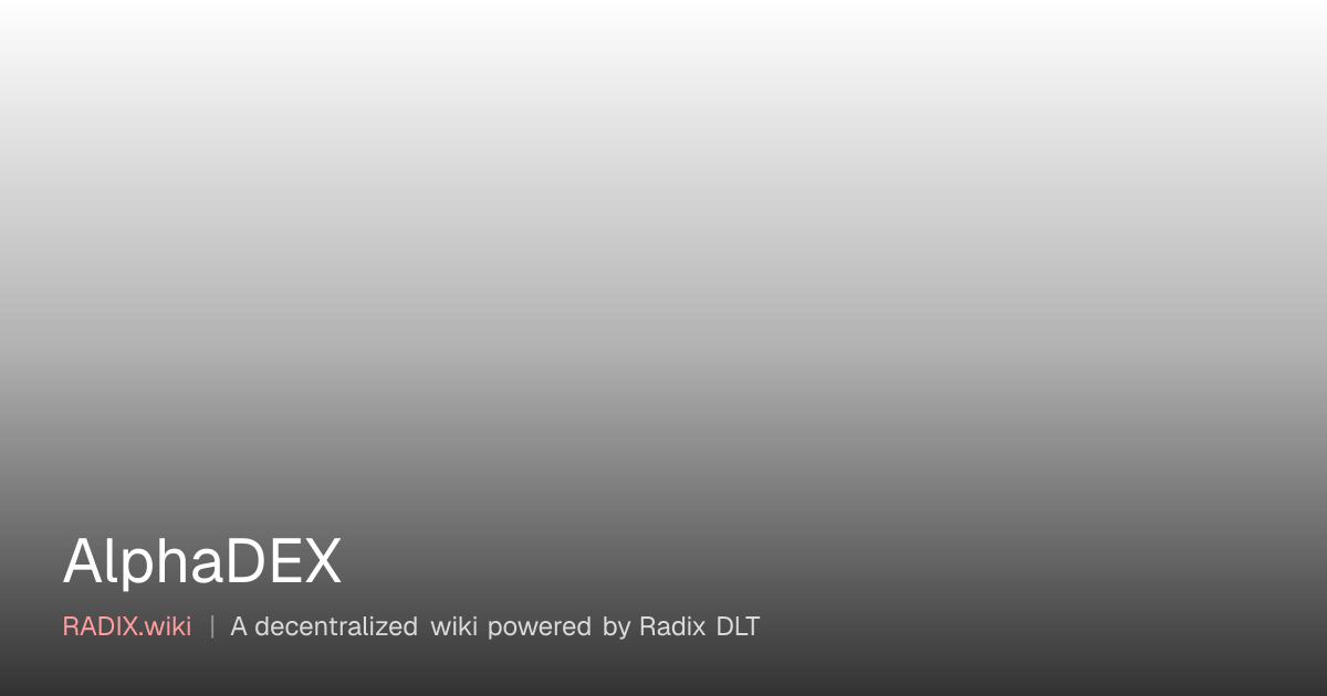 AlphaDEX | RADIX Wiki