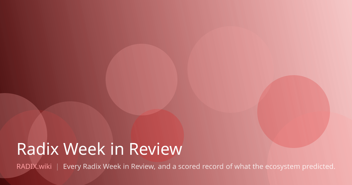 Radix Week in Review