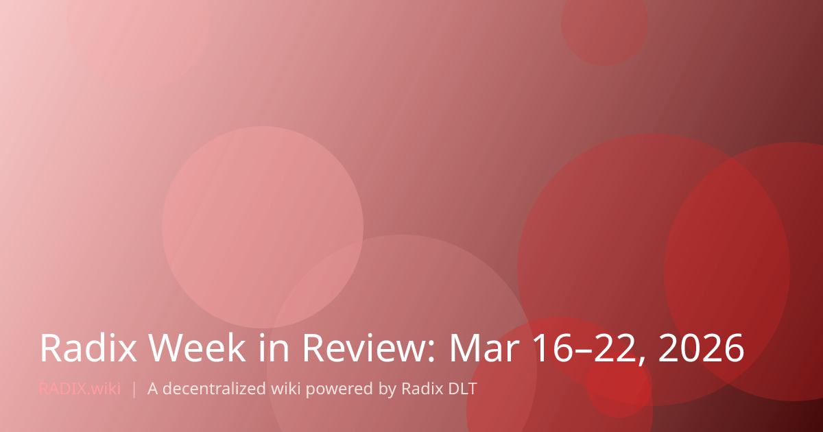 Radix Week in Review: Mar 16–22, 2026