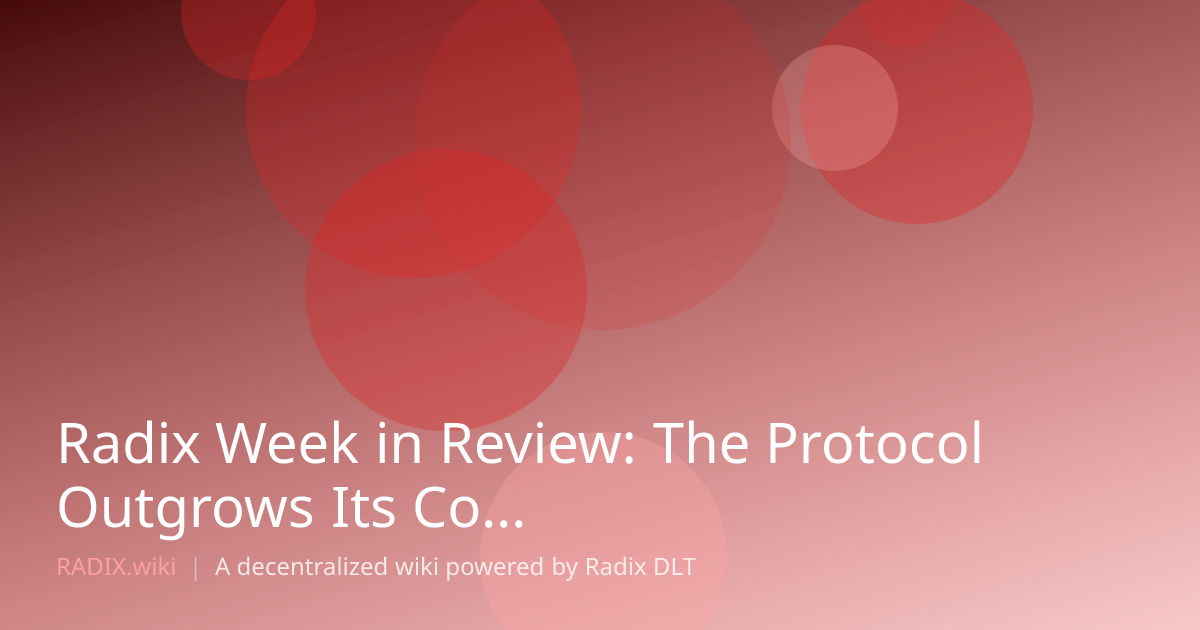 Radix Week in Review: The Protocol Outgrows Its Company