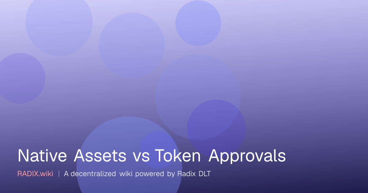 Native Assets vs Token Approvals | RADIX Wiki
