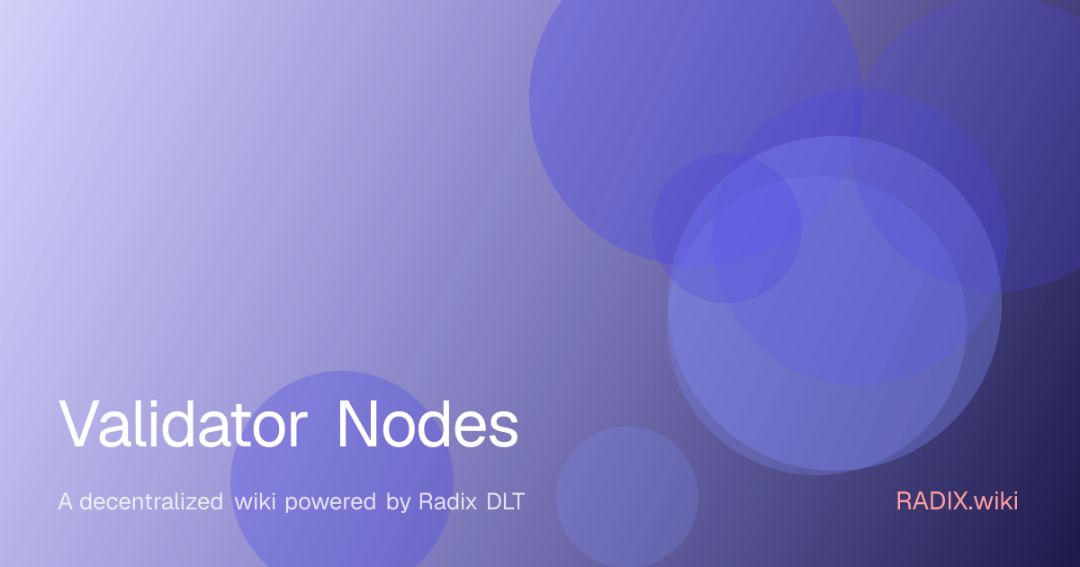 Validator Nodes | RADIX Wiki