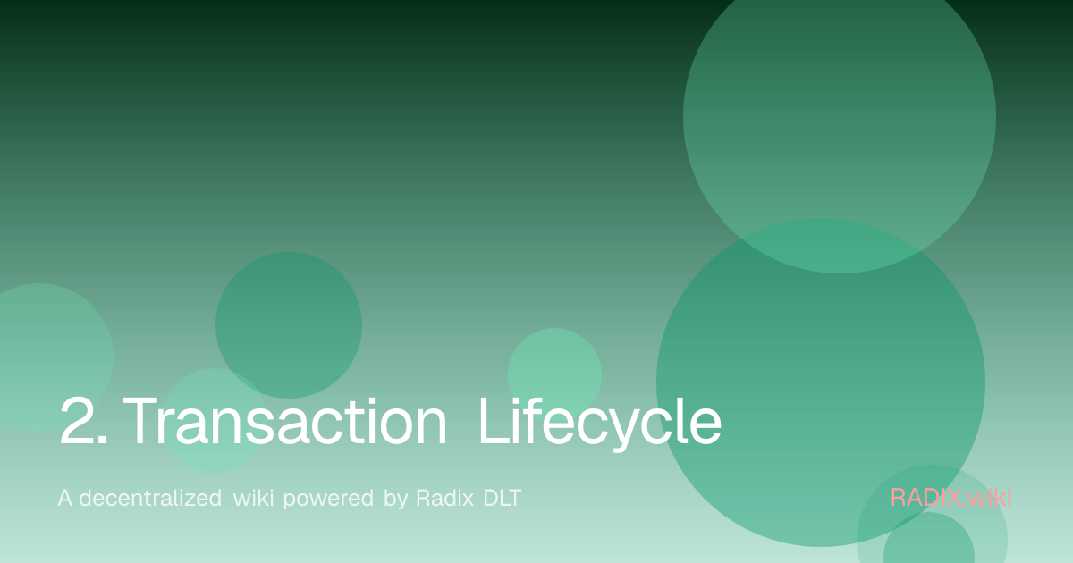 2. Transaction Lifecycle | RADIX Wiki
